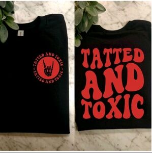 Tatted and toxic shirt funny retro popular wavy lettering tattoo life Red